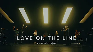 Love On The Line | Substance I.O.