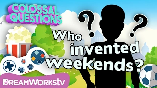 Who Invented Weekends? | COLOSSAL QUESTIONS