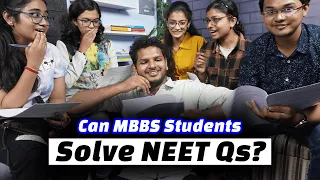 Asking NEET Qs to Final MBBS Students! Anuj Pachhel