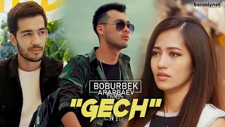 Boburbek Arapbaev - Gech (Official Video)