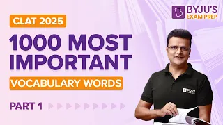 CLAT 2025: 1000 Most Important Vocabulary Words (Part 1) | CLAT English Language