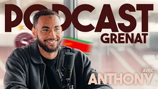 #02 PODCAST GRENAT | Anthony Baron