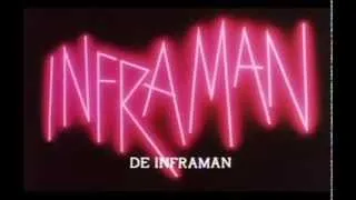 Inframan (1975) Trailer.