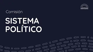 Comisión de Sistema Político N°60 - Convención Constitucional Chile - 18/04/2022