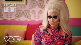 Trixie Mattel: How the Art of Drag Made Me Famous | HEAR ME OUT