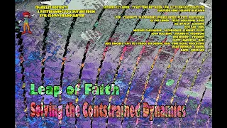 Leap of Faith - Solving the Constrained Dynamics  (as LIVESTREAMED)