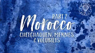 MOROCCO | Traveling to The Blue City