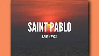 Saint Pablo - Kanye West [LYRICS]