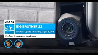 Big Brother 23 Day 46 Live Feed Update | Aug 21, 2021