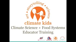 Climate Science + Food Systems Traveling Trunk Educator Training