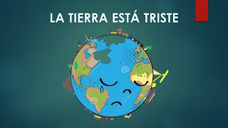 CUENTO LA TIERRA ESTÁ TRISTE