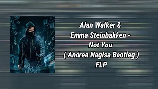 PROGRESSIVE HOUSE FLP | Alan Walker & Emma Steinbakken - Not You (Andrea Nagisa Bootleg)