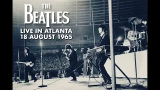 The Beatles - Live in Atlanta (18th August 1965) - Soundboard Recording