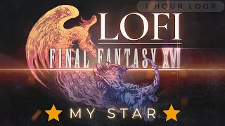 My Star: FF16 OST Lofi & Chill Mix [1 Hour]