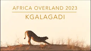 Africa Overland 2023 - Kgalagadi - 16 - 23  May 2023