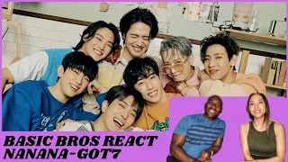 Basic Bros REACT | GOT7 ‘NANANA’