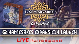 Lore Master's Deck Namesakes Expansion Beta Launch