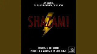 Shazam! - My Name Is - Trailer Theme