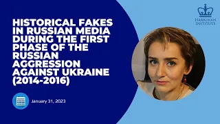 Historical Fakes in Russian Media: Phase 1 of Russian Aggression Against Ukraine 2014-2016 (1/31/23)