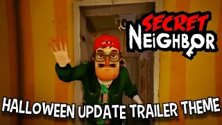 Secret Neighbor OST - Halloween 2023 Update Trailer Theme