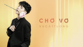 Chơ Vơ | Lyrics Video -  Vũ Cát Tường