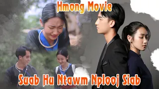 Suab Hu Ntawm Nplooj Siab (Full Movie) - Hmong Movie