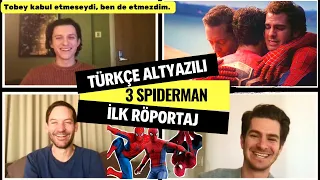 TÜM SPIDERMAN'LER İLK KEZ BİR ARADA RÖPORTAJ VERİYOR TÜRKÇE ALTYAZILI