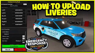 How to CREATE AND UPLOAD LIVERIES in ERLC 2023! (Emergency Response Liberty County)