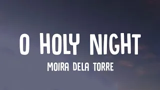 Moira Dela Torre - O Holy Night (Lyrics)