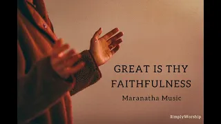 Great Is Thy Faithfulness Lyrics | Maranatha Music