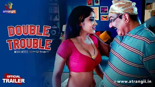 Double Trouble | Official Trailer | Releasing On : 8th September | Exclusively On Atrangii App