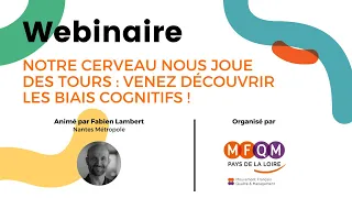 Webinaire MFQM :Venez découvrir les biais cognitifs ! par Fabien Lambert