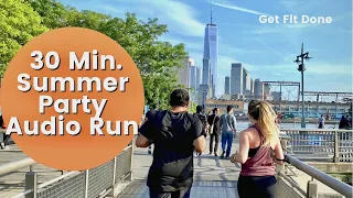 30 Minute Guided Audio Run -  Summer Party Jams | HIIT & Run #12