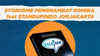 STOIKISME PENGHAMBAT KOMIKA feat STANDUPINDO JOGJAKARTA