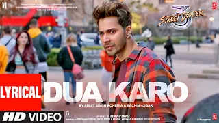 LYRICAL: "Dua Karo" | Street Dancer 3D | Varun D,Shraddha K | Arijit Singh, Bohemia,  Sachin- Jigar