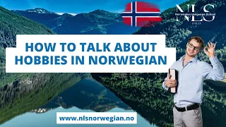 Learn Norwegian | How to talk about hobbies in Norwegian | Episode 65