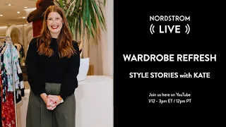 Wardrobe Refresh | Style Stories with Kate
