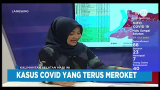 KASUS COVID-19  KALSEL YANG TERUS MEROKET "  TVRI KALSEL 4 JULI 2020