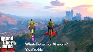 Whats Better For Missions Oppressor MK1 Or Oppressor MK2 Rocket Bikes GTA Online