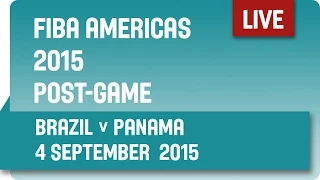 Post-Game: Brazil v Panama - Group A -  2015 FIBA Americas Championship