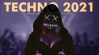 TECHNO 2021 Hands Up & Dance 1,5 HOURS MEGAMIX Remix #87