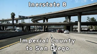 Interstate 8 - Imperial Valley to San Diego - Mission Valley Freeway - 2020/03/06