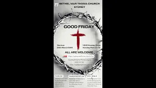 Bethel Mar Thoma Church Good Friday Service - 29th March 2024