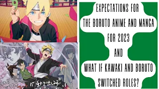 Expectations for The Boruto Anime and Manga for 2023 and What if Kawaki and Boruto switched roles?