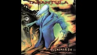 Tarantula - Chemomarsh [Full album]