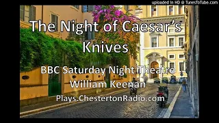 The Night of Caesar's Knives - BBC Saturday Night Theatre - William Keenan