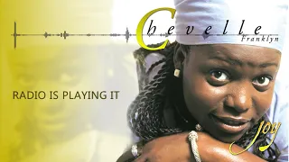 Chevelle Franklyn - Radio Is Playing It