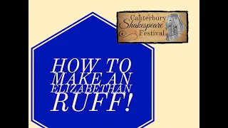 How to Make an Elizabethan Ruff!