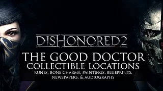 Dishonored 2 • Mission 3 Collectibles •  Runes, Bonecharms, Paintings, Blueprints, & MORE