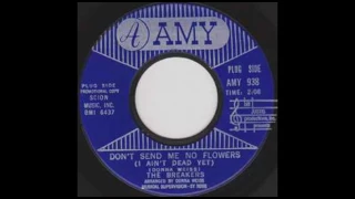The Breakers – Don’t Send Me No Flowers (I Ain’t Dead Yet) (1965)*****